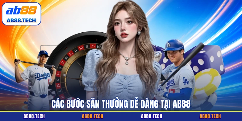 Các bước săn thưởng dễ dàng tại AB88