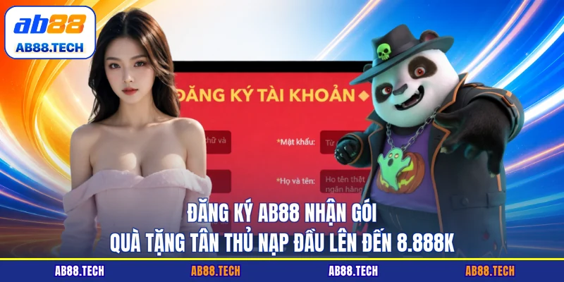 Đăng ký AB88 nhận gói quà tặng tân thủ nạp đầu lên đến 8.888K